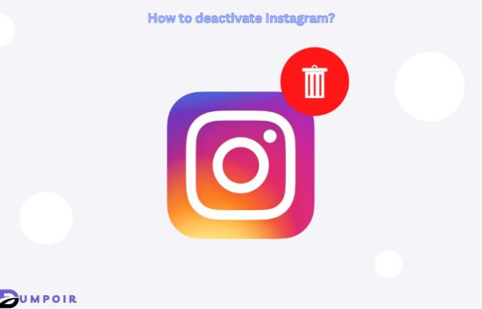 How to deactivate Instagram?